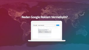 neden-google-reklam-vermeliyim